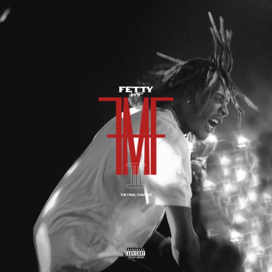 Fetty Wap - Fetty Wap - For My Fans III (The Final Chapter)